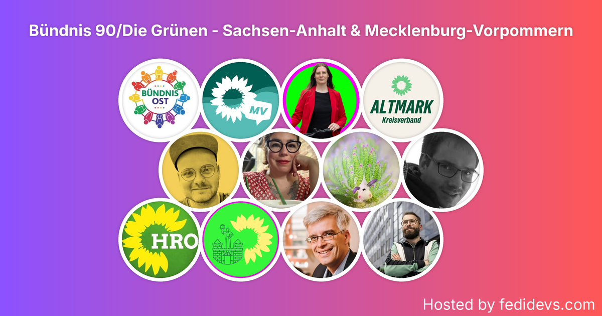 Bündnis 90/Die Grünen - Sachsen-Anhalt & Mecklenburg-Vorpommern - Mastodon Starter Pack