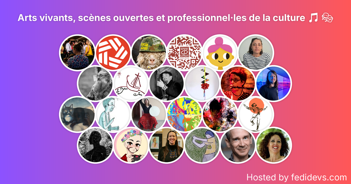 Arts vivants, scènes ouvertes et professionnel·les de la culture 🎵 🎭 - Mastodon Starter Pack