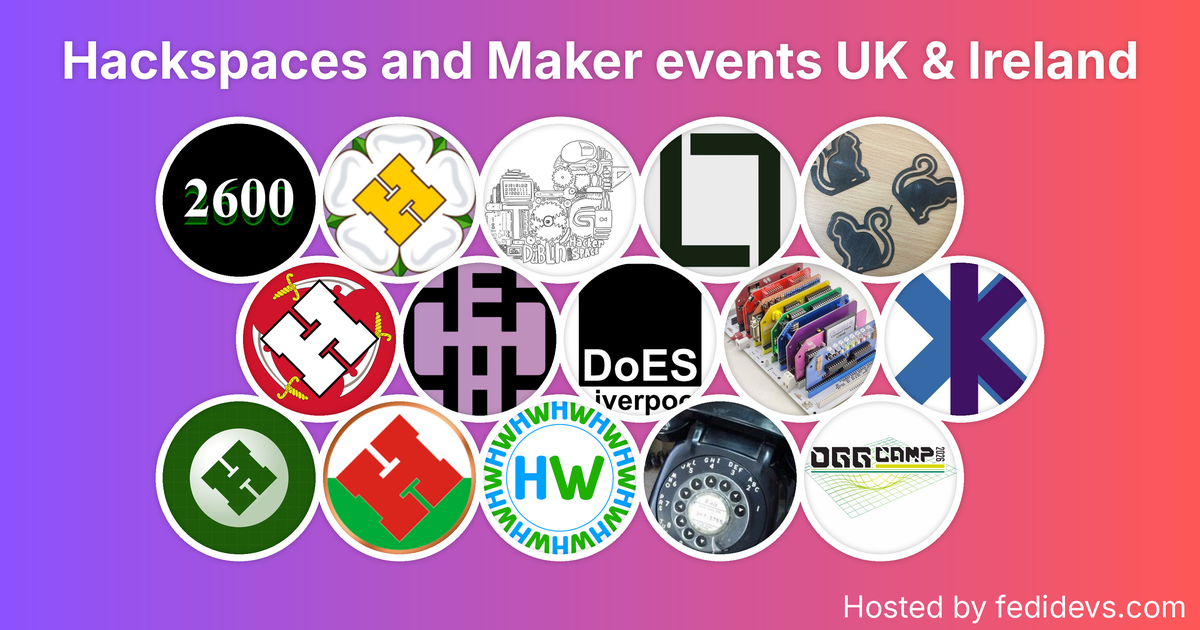 Hackspaces and Maker events UK & Ireland - Mastodon Starter Pack